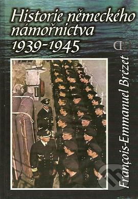 Historie německého námořnictva 1939-1945 /