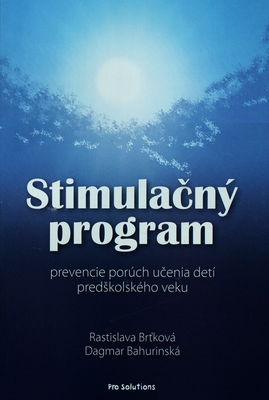 Stimulačný program : prevencie porúch učenia detí predškolského veku /