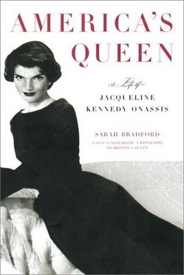 America´s queen : the life of Jacqueline Kennedy Onassis /