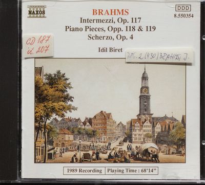 Intermezzi, op. 117 ; Piano pieces, op.. 118 & 119 ; Scherzo, op. 4 /
