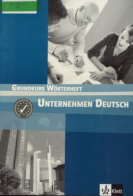 Unternehmen Deutsch : Grundkurs Wörterheft /