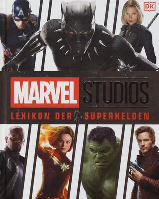 MARVEL Studios : Lexikon der Superhelden /