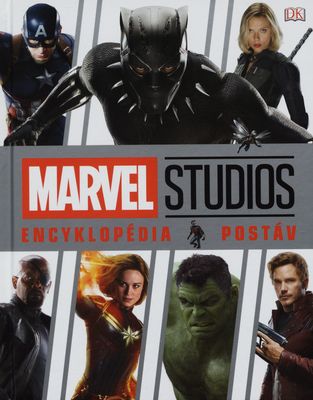 Marvel Studios : encyklopédia postáv /