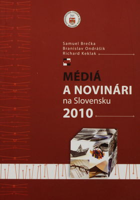 Média a novinári na Slovensku 2010 /