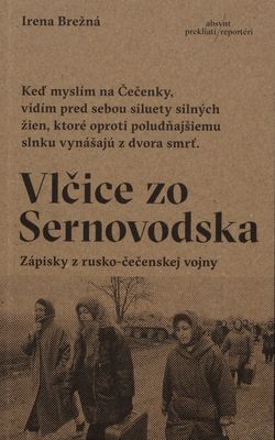 Vlčice zo Sernovodska : zápisky z rusko-čečenskej vojny /