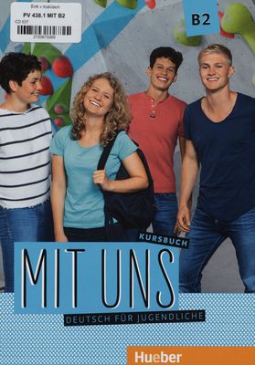 Mit uns : B2 : Kursbuch : Deutsch für Jugendliche /