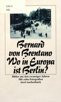 Wo in Europa ist Berlin? : Bilder aus den zwanziger Jahren : mit zehn Fotografien /