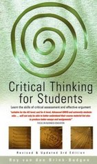 Critical thinking for students : learn the skills of critical assessment and effective argument /
