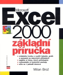 Microsoft Excel 2000 CZ. : Základní příručka. /