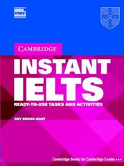 Cambridge instant IELTS : ready to use tasks and activities /