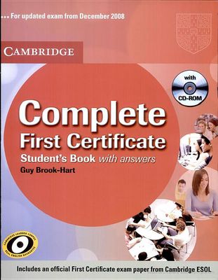 Complete first certificate : with answers : [includes an official first certificate exam paper from Cambridge ESOL] / Student´s book /