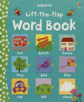 Usborne lift-the-flap word book /