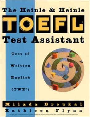 The Heinle & Heinle TOEFL test assistant : test of written English (TWE) /