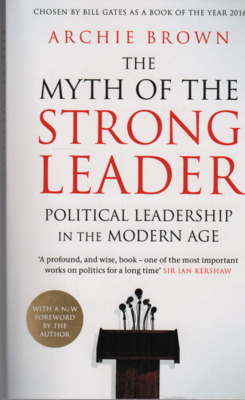 The myth of the strong leader : political leadership in the modern age /