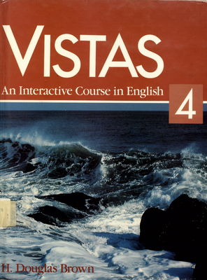 Vistas : an interactive course in English. 4 /