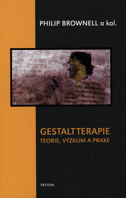 Gestaltterapie : teorie, výzkum a praxe /