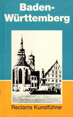 Reclams Kunstführer. Deutschland. Bd. 2, Baden-Württemberg. Kunstdenkmäler und Museen /