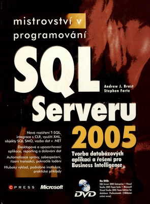 Mistrovství v programování SQL Serveru 2005 : [tvorba databázových aplikací a řešení pro Business Intelligence] /