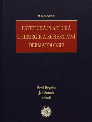 Estetická plastická chirurgie a korektivní dermatologie /