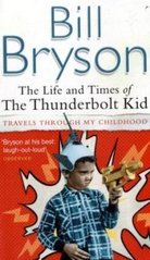 The life and times of the thunderbolt kid /