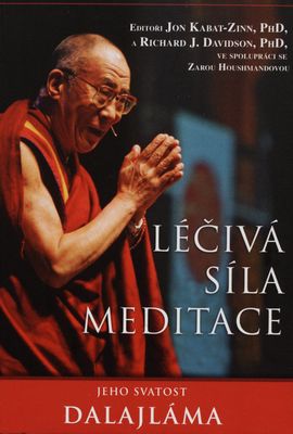 Léčivá síla meditace : dialog s dalajlámou /
