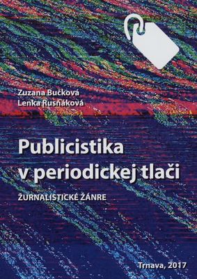Publicistika v periodickej tlači : žurnalistické žánre /