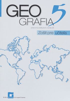Geografia 5 : pracovný zošit pre 5. ročník ZŠ /