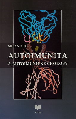Autoimunita a autoimunitné choroby /