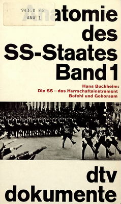 Anatomie des SS-Staates. Band 1, Die SS - das Herrschaftsinstrument. Befehl und Gehorsam /