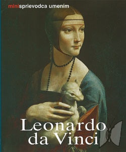 Leonardo da Vinci : život a dielo /