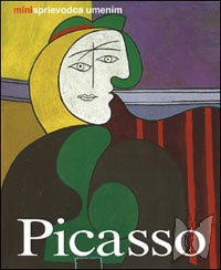 Pablo Picasso : život a dielo /