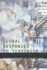 Global responses to terrorism. : 9/11, Afghanistan and beyond. /