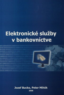 Elektronické služby v bankovníctve /
