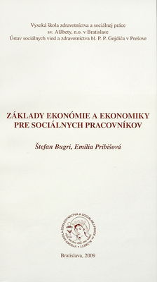 Základy ekonómie a ekonomiky pre sociálnych pracovníkov /