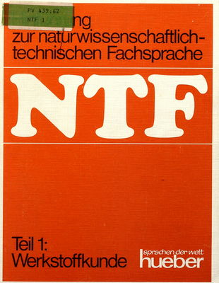 NTF : Hinführung zur naturwissenschaftlich-technischen Fachsprache. Teil 1, Werkstoffkunde /