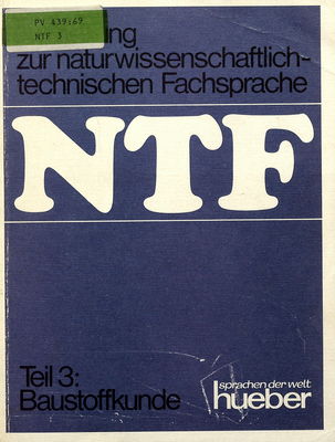 NTF : Hinführung zur naturwissenschaftlich-technischen Fachsprache. Teil 3, Baustoffkunde /