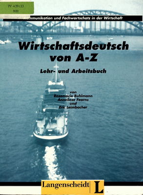 Wirtschaftsdeutsch von A-Z : Lehr- und Arbeitsbuch /
