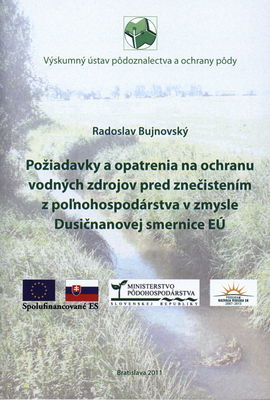 Požiadavky a opatrenia na ochranu vodných zdrojov pred znečistením z poľnohospodárstva v zmysle Dusičnanovej smernice EÚ /
