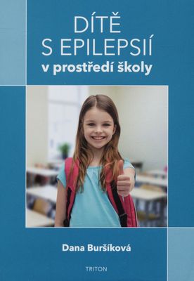 Dítě s epilepsií v prostředí školy /