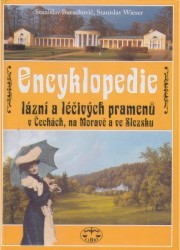 Encyklopedie lázní a léčivých pramenů v Čechách, na Moravě a ve Slezsku /