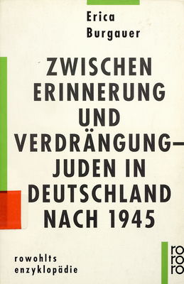 Zwischen Erinnerung und Verdrängung - Juden in Deutschland nach 1945 /