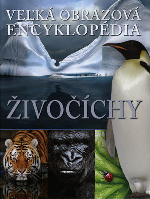 Živočíchy : veľká obrazová encyklopédia /