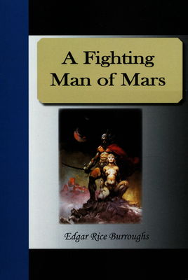 A fighting man of Mars /