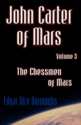 John Carter of Mars. Volume three, The chessmen of Mars /