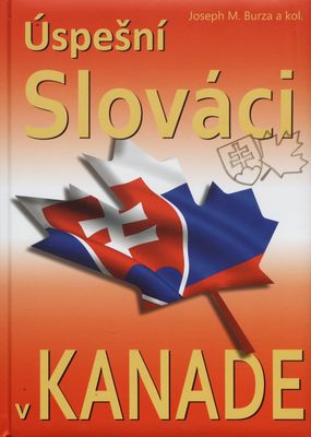Úspešní Slováci v Kanade /