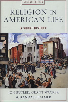 Religion in american life : a short history /