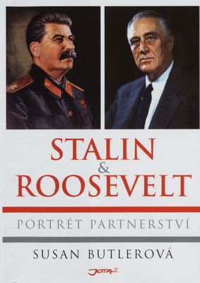 Stalin & Roosevelt : portrét partnerství /