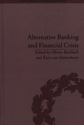 Alternative banking and financial crisis /