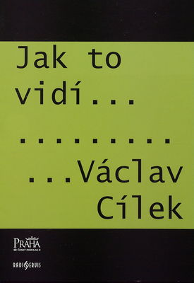 Jak to vidí- Václav Cílek /