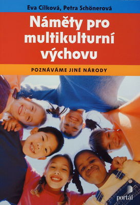 Náměty pro multikulturní výchovu : poznáváme jiné národy /
